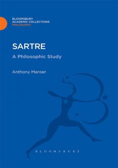 Sartre: A Philosophic Study