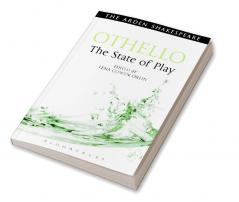 Othello: The State of Play