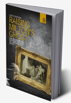 Raising Milton's Ghost: John Milton and the Sublime of Terror in the Early Romantic Period