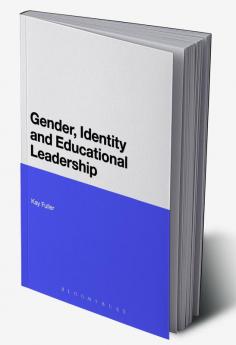 Gender Identity and Educational Leadership