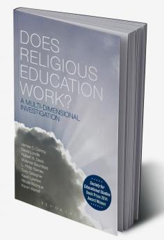 Does Religious Education Work?: A Multi-dimensional Investigation