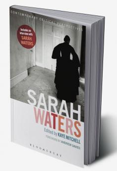 Sarah Waters: Contemporary Critical Perspectives