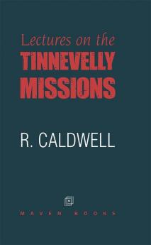 Lectures on the Tinnevelly Missions