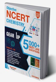 Objective NCERT Gear Up Chemistry for NEET 2021