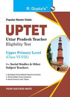 UP-TET: Paper-II Upper Primary Level for Social Studies Teachers Exam Guide