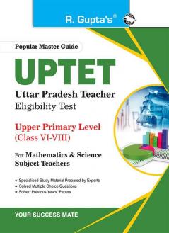 UP-TET: Paper-II Upper Primary Level for Math & Science Teachers Exam Guide