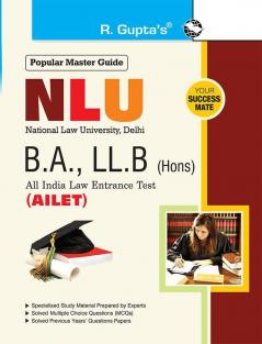 NLU : All India Law Entrance Test (AILET) for UG Programmes – BA LL.B (Hons.) Guide