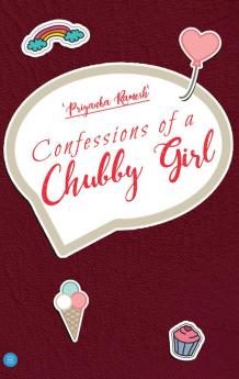 CONFESSION OF A CHUBBY GIRL