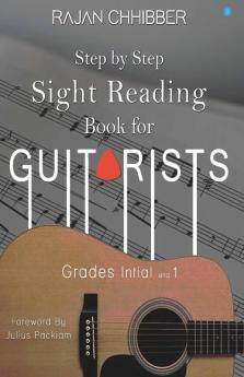 Step By Step Sight Reading Book for Guitarists Grades Initial and 1