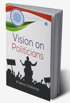VISION ON POLITICIANS
