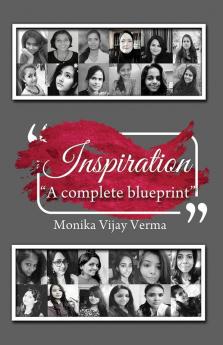 Inspiration A complete blueprint