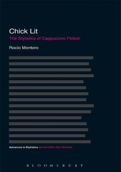 Chick Lit: The Stylistics of Cappuccino Fiction