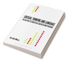 Critical Thinking and Language: The Challenge of Generic Skills and Disciplinary Discourses