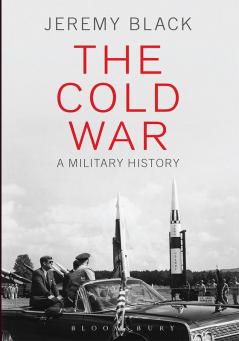 The Cold War: A Military History