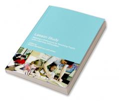 Lesson Study: Making a Difference to Teaching Pupils with Learning Difficulties