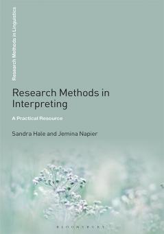Research Methods in Interpreting: A Practical Resource