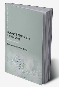 Research Methods in Interpreting: A Practical Resource