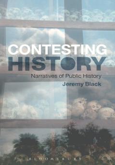 Contesting History: Narratives of Public History