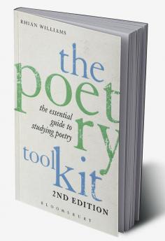 The Poetry Toolkit: The Essential Guide to Studying Poetry: 2nd Edition