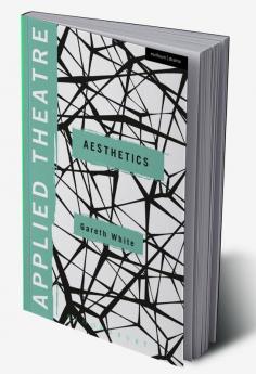 Applied Theatre: Aesthetics