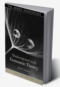 Shakespeare and Economic Theory