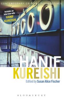 Hanif Kureishi: Contemporary Critical Perspectives