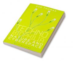 Technobiophilia: Nature and Cyberspace