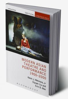 Modern Asian Theatre and Performance 1900-2000