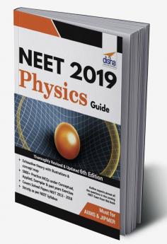 NEET 2019 Physics Guide - 6th Edition