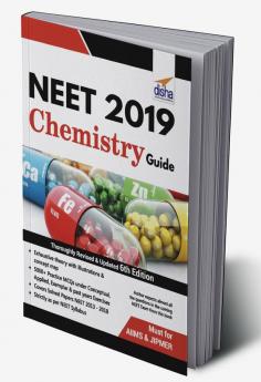 NEET 2019 Chemistry Guide - 6th Edition
