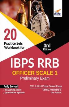 20 Practice Sets Workbook for IBPS RRB Officer Scale 1 Preliminary Exam 3rd Edition