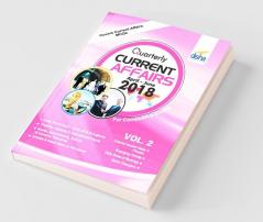 Quarterly Current Affairs - April to June 2018 Vol. 2 for Competitive Exams