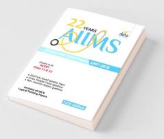 22 years AIIMS Chapter-wise Solved Papers (1997-2018) 12th Edition