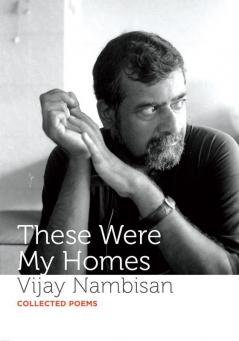 These Were My Homes: Collected Poems