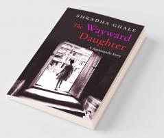 The Wayward Daughter: A Kathmandu Story