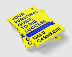 Your Personal Guide to Big Success