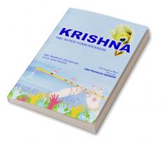 KRISHNA- THE SUPER CONSCIOUSNESS