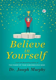 Believe in Yourself