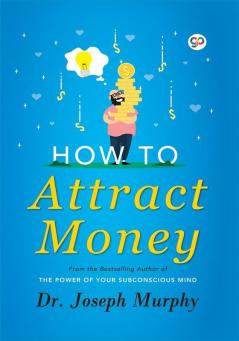 How to Attract Money