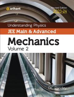 Understanding Physics JEE Main and Advanced Mechanics Volume 2 2023-24