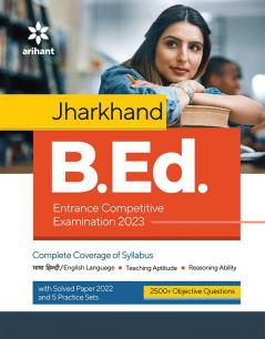 Jharkhand B.Ed. Entrance Competitive Examination 2023