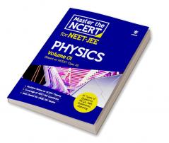 Master the NCERT for NEET and JEE  Physics Vol 1