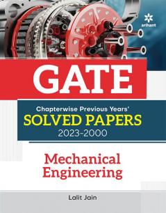 GATE Chapterwise Previous Years Solved Papers (2023-2000) Mechanical Engineering