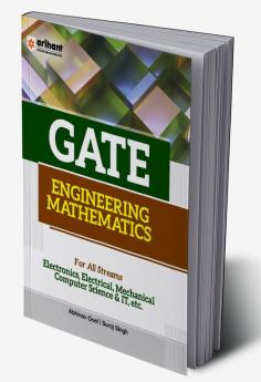 GATE Engineering Mathematics for All Streams (Electronics Electrical Mechanical Computer Science & IT)