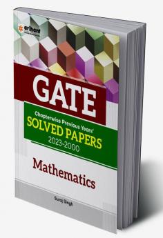 GATE Chapterwise Previous Years' Solved Papers (2023-2000) Mathematics