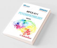 MPCE-011 Psychopathology Notes - 2018