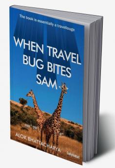 When Travel Bug Bites Sam