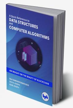 A Quick Reference to DATA STRUCTURES and COMPUTER ALGORITHMS