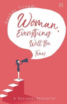 Woman Everything Will Be Fine