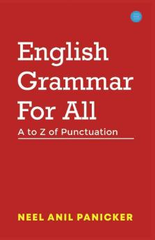 English Grammar For All – A to Z of Punctuation